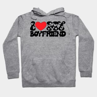 I love my boyfriend groovy font Hoodie